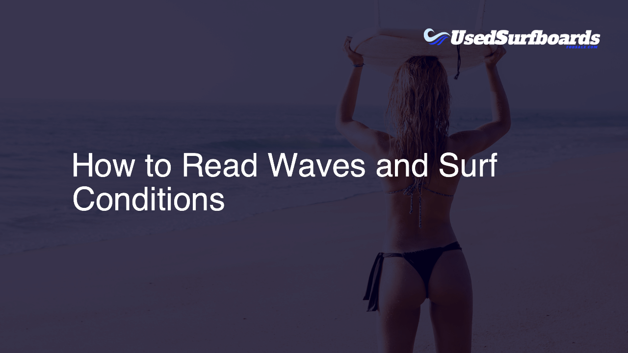 How to Read Waves and Surf Conditions
