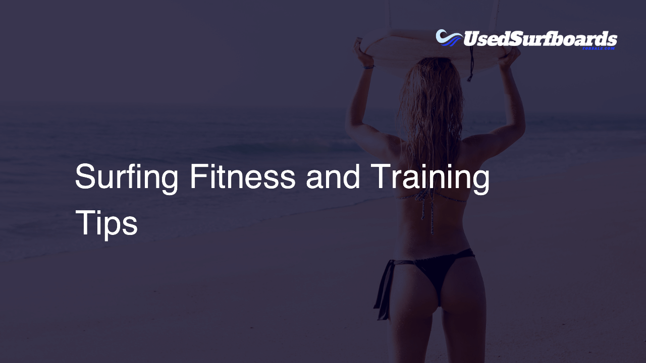 Surfing Fitness and Training Tips
